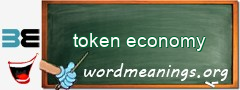 WordMeaning blackboard for token economy